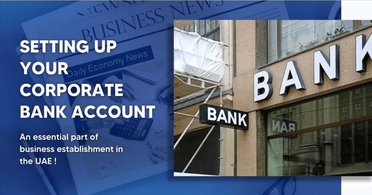 5 Things That You Need to Understand While Setting Up Your Corporate Bank Account