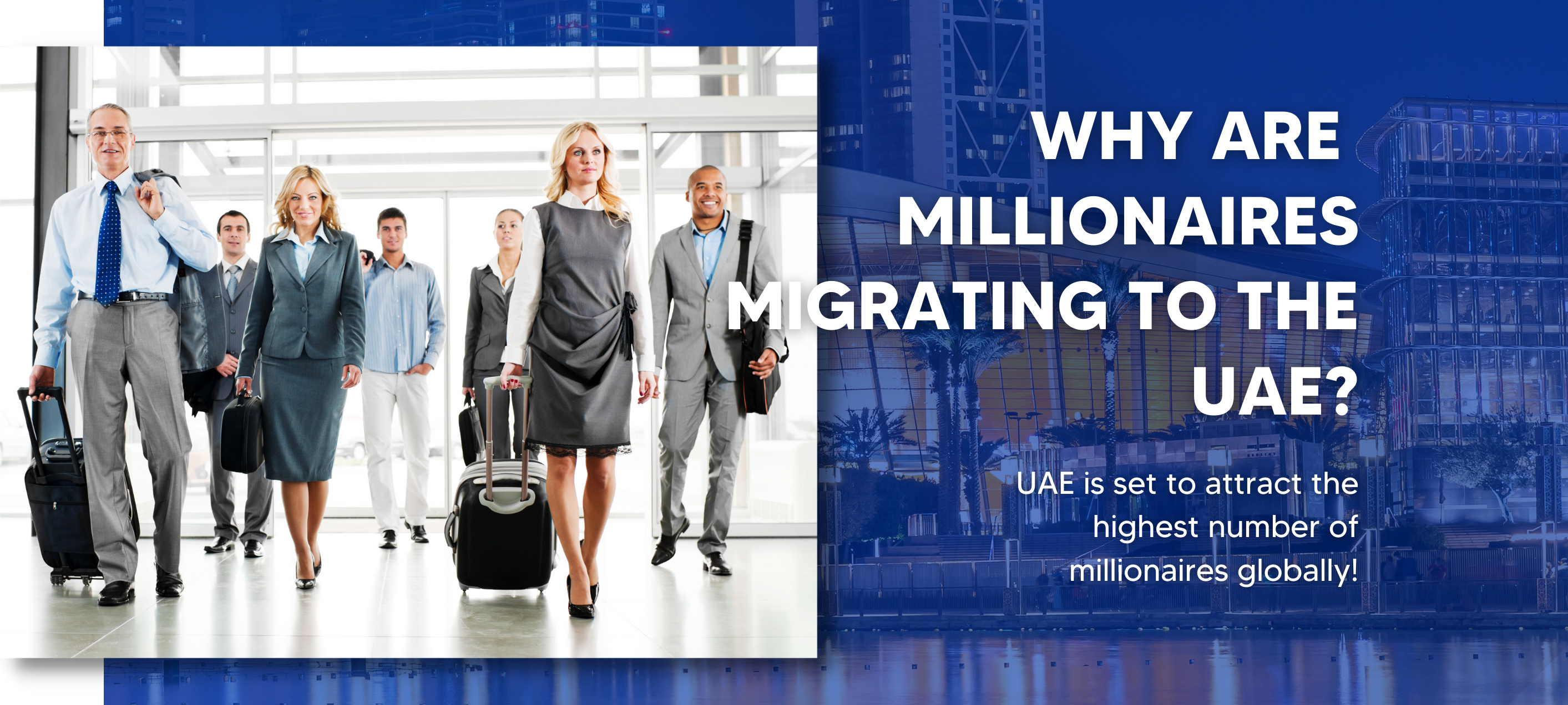 UAE to Attract the Highest Number of Millionaires Globally