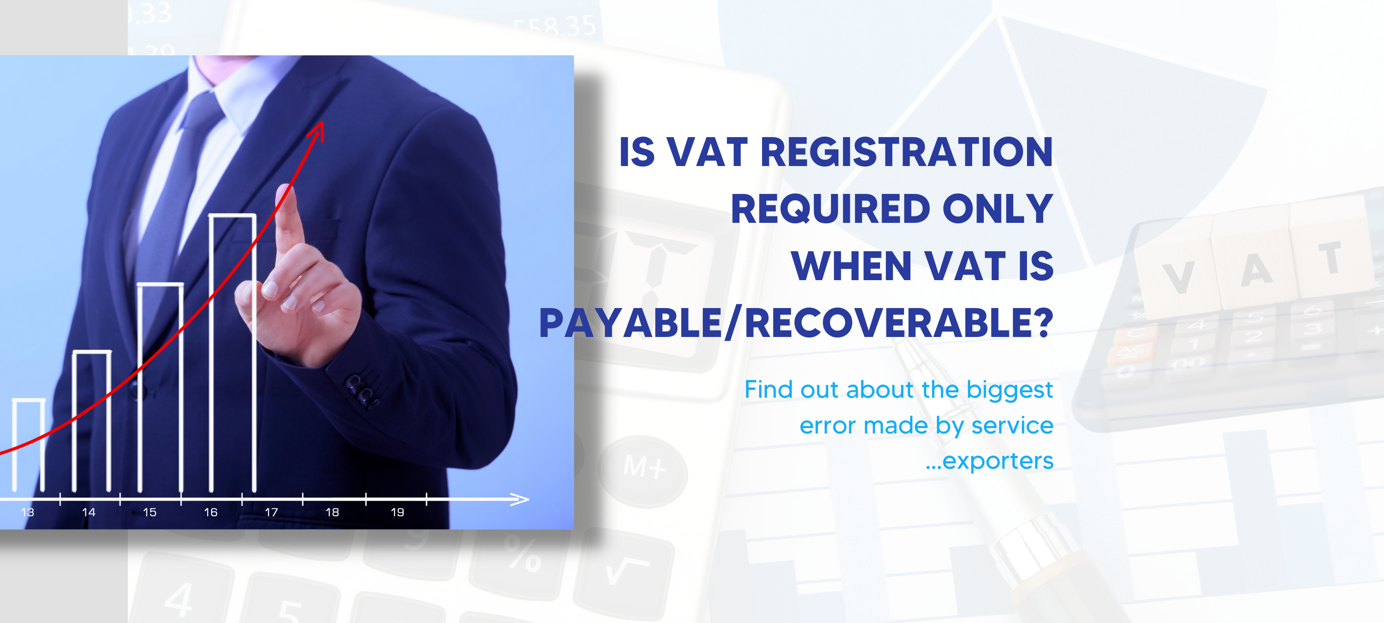 VAT Registration: The biggest error made by service exporters