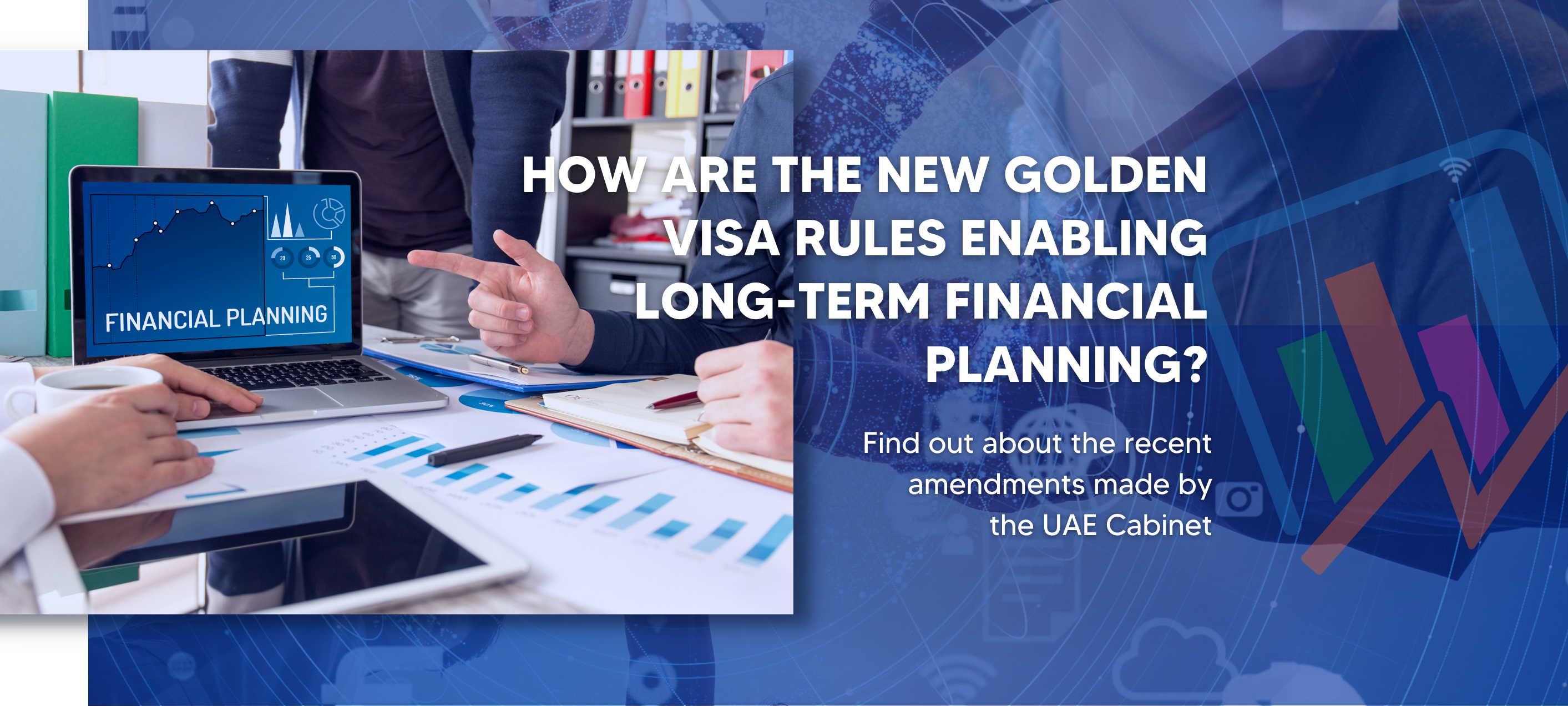 How the new Golden Visa rules enable long-term financial planning