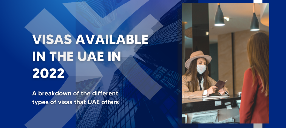 Different Types Of Visas In The UAE That Could Be Beneficial To You