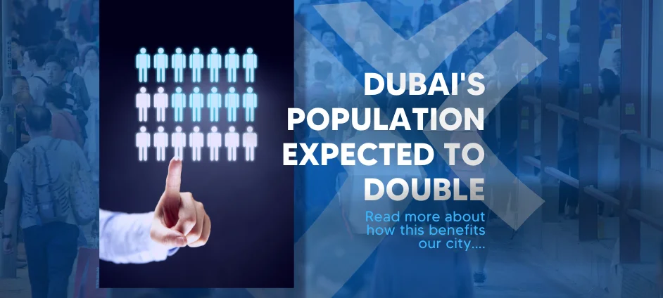 Dubai population set to double: How the city will benefit?