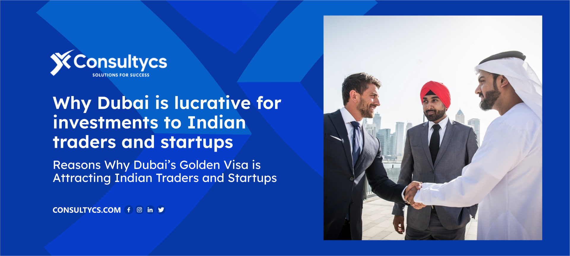 Why Dubai is lucrative for investments to Indian traders and startups